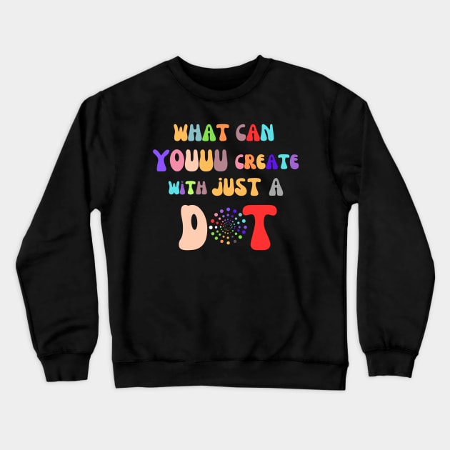 What can you create with just a dot Crewneck Sweatshirt by DesignVerseAlchemy